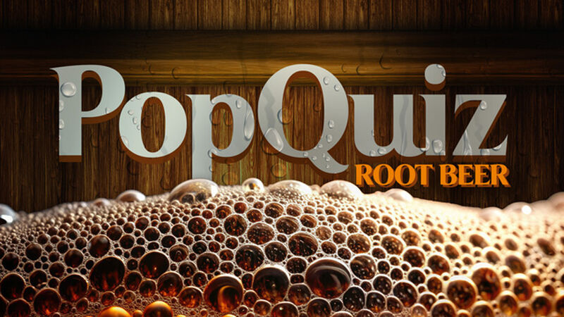 PopQuiz: Root Beer